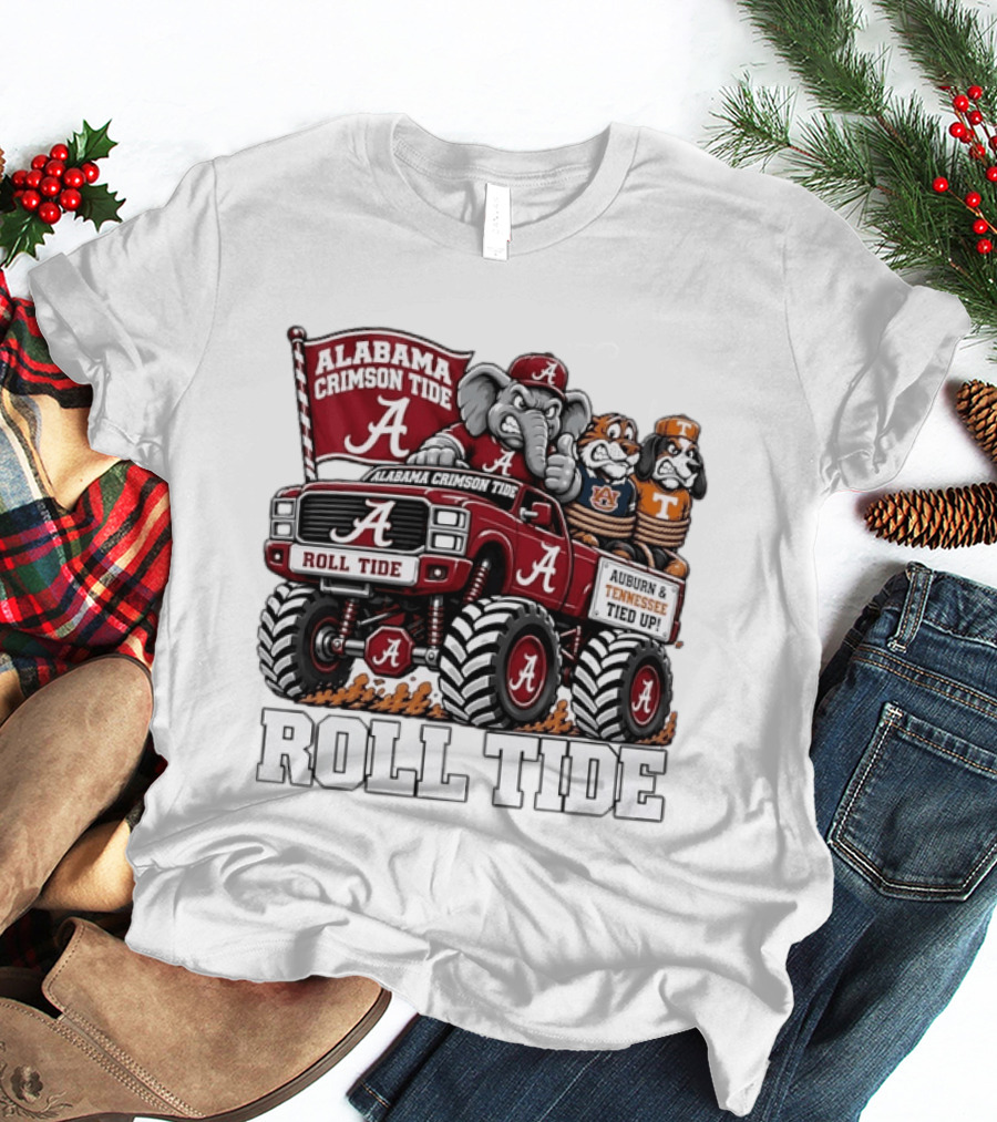 Alabama Crimson Tide Roll Tide Monster Truck With Auburn And Tennessee Tied Up T-Shirt