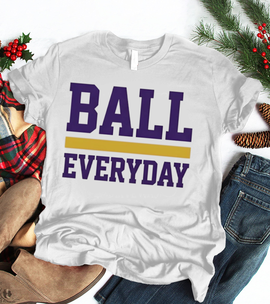 Ball Everyday Basketball Motivation Sports T-Shirt