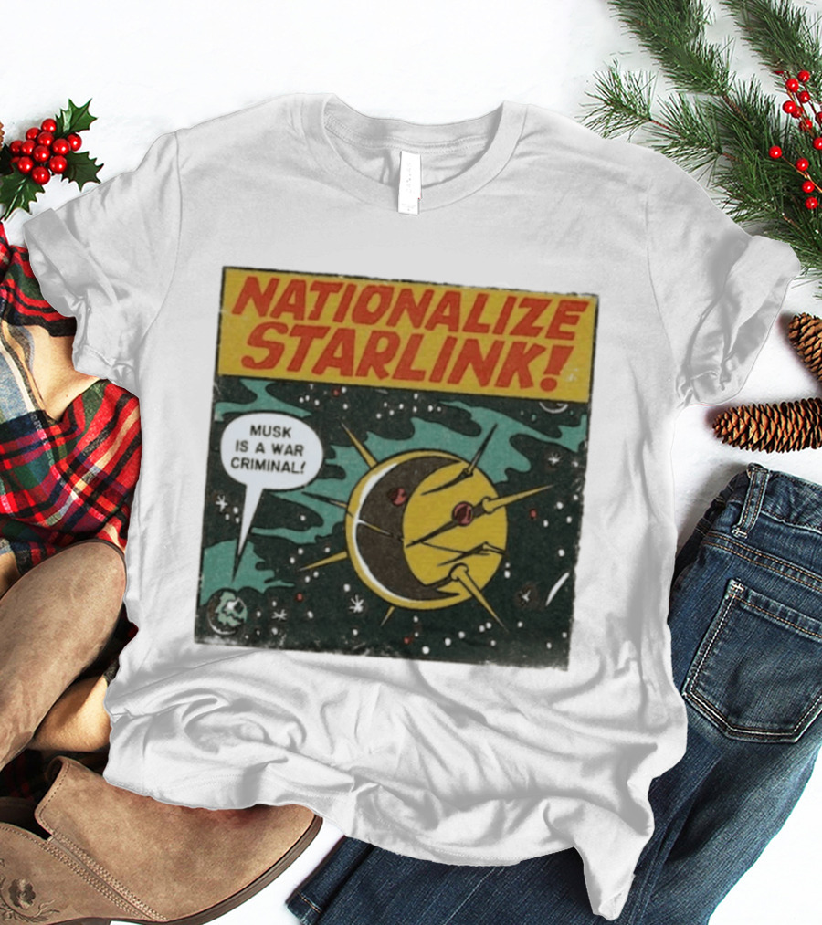 Nationalize Starlink Musk Is A War Criminal Outer Space Retro Comic T-Shirt
