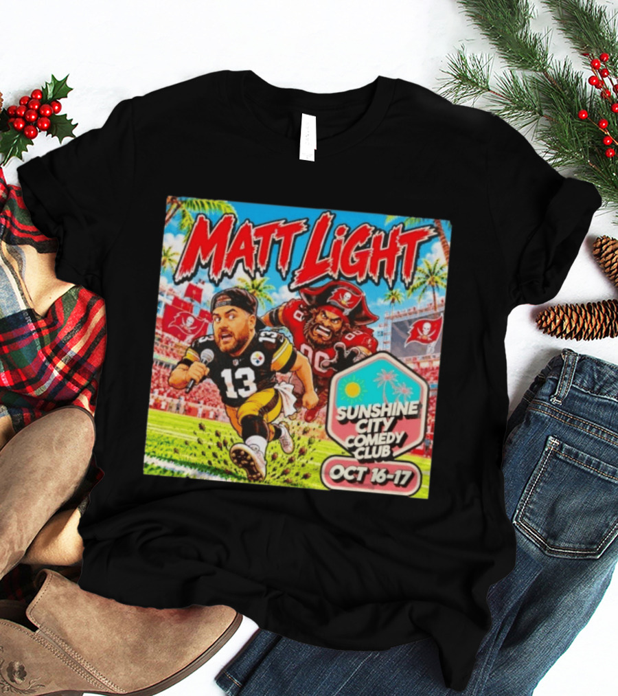 Matt Light Sunshine City Comedy Club Oct 16 17 Pirate Football T-Shirt