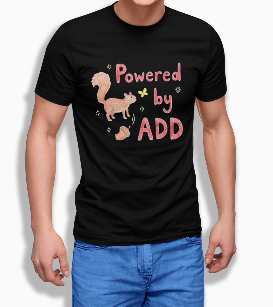 Powered By ADD Squirrel Acorn Butterfly Fun T-Shirt