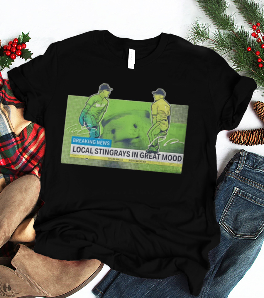 Local Stingrays In Great Mood Taylor Walls Richie Palacios Tampa Bay Rays Breaking News T-Shirt