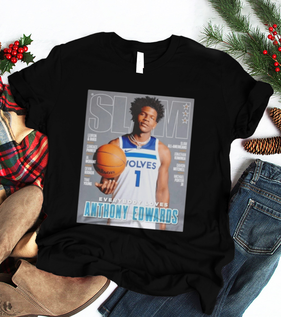SLAM Magazine Cover Anthony Edwards Minnesota Timberwolves Everybody Loves T-Shirt