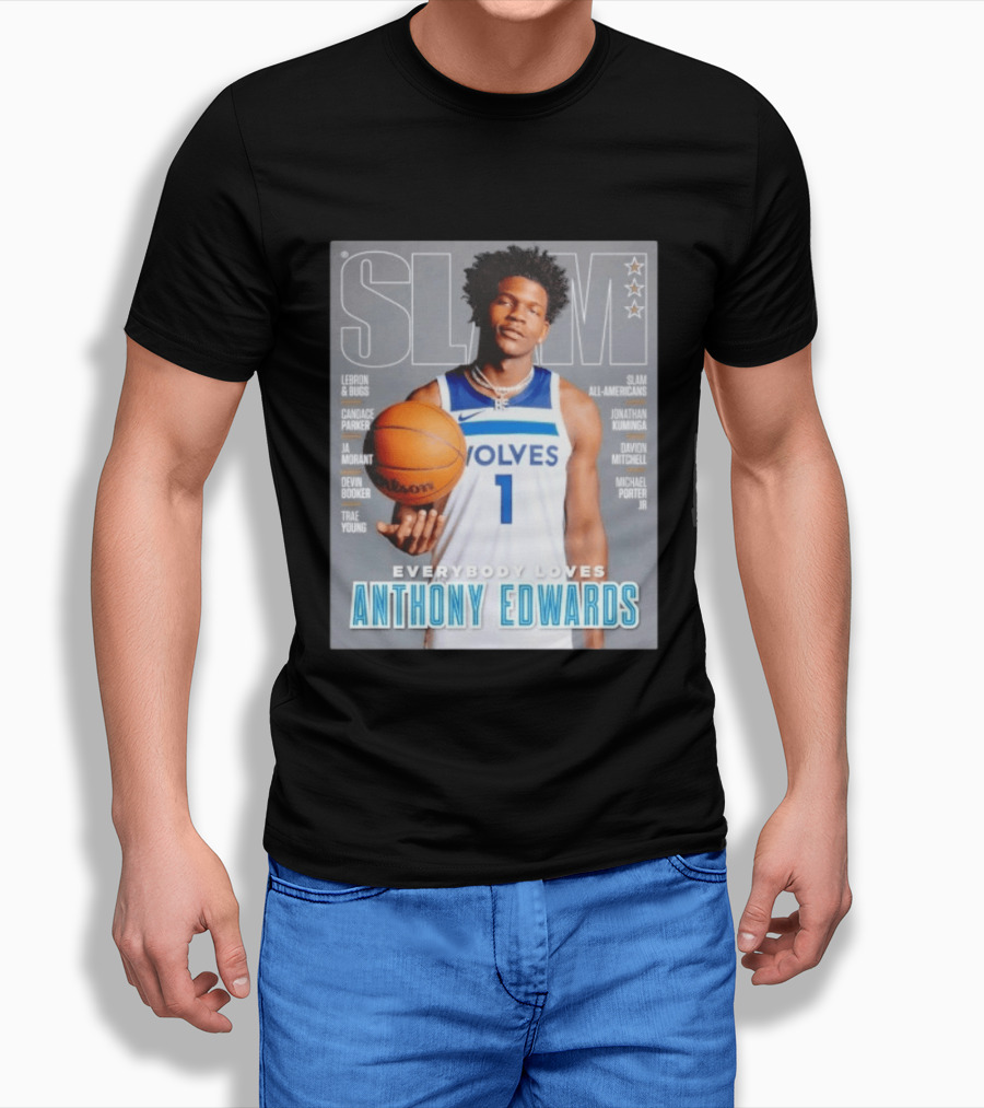 SLAM Magazine Cover Anthony Edwards Minnesota Timberwolves Everybody Loves T-Shirt