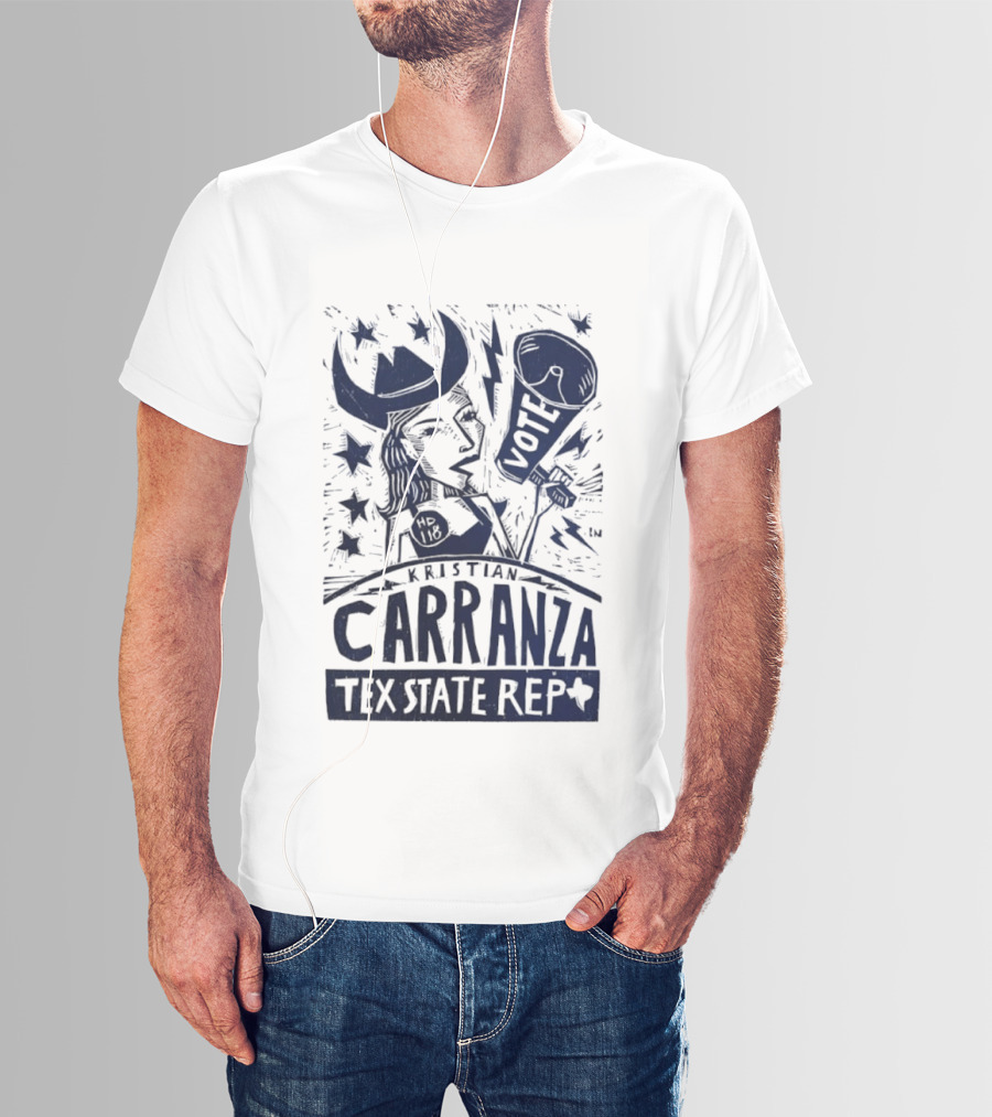 Kristian Carranza Vote Texas State Representative T-Shirt