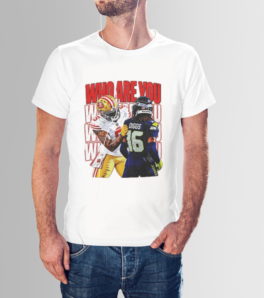 Mike Evans San Francisco 49ers Vs Trevon Diggs Seattle Seahawks Who Are You NFL Matchup T-Shirt
