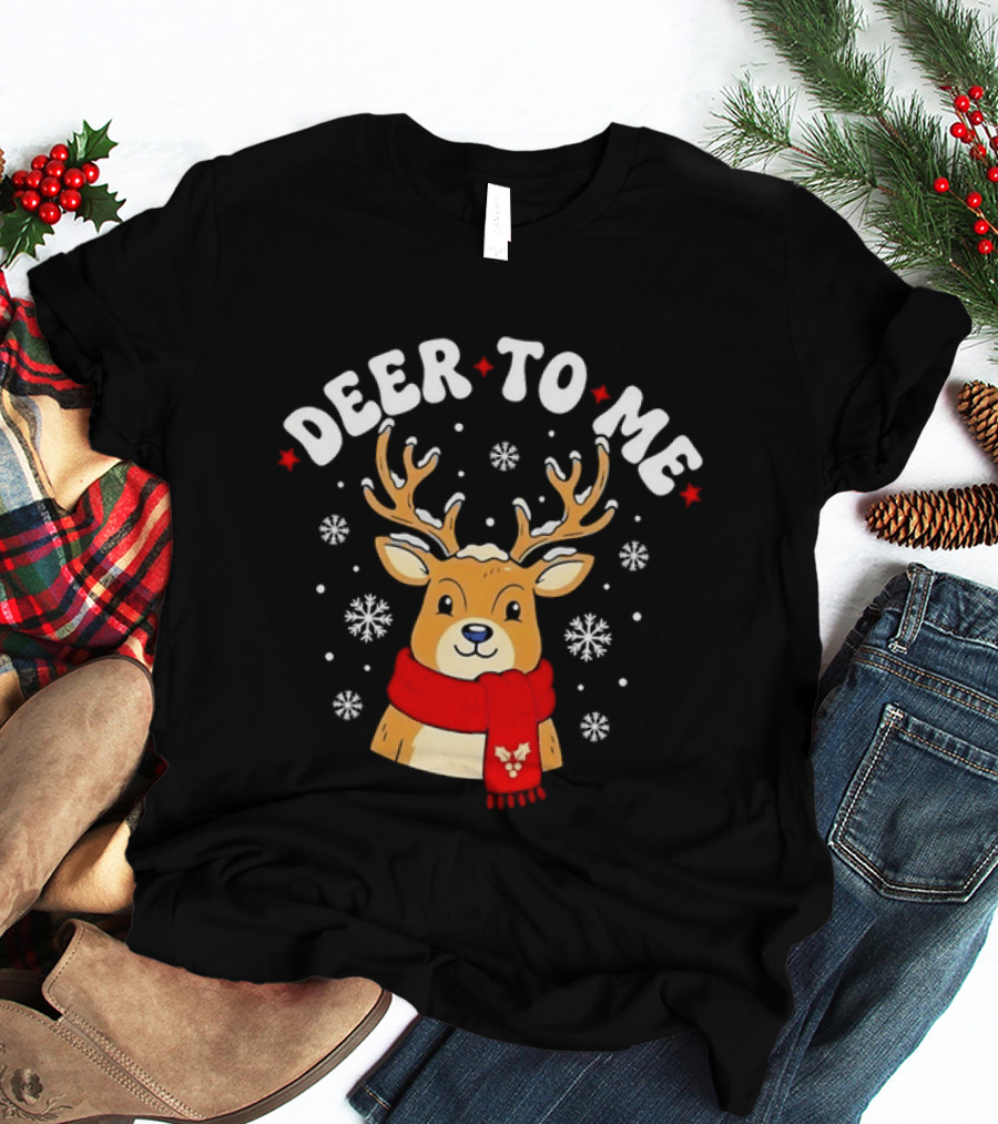 Deer To Me Christmas Reindeer With Scarf Holiday Winter Snowflakes T-Shirt