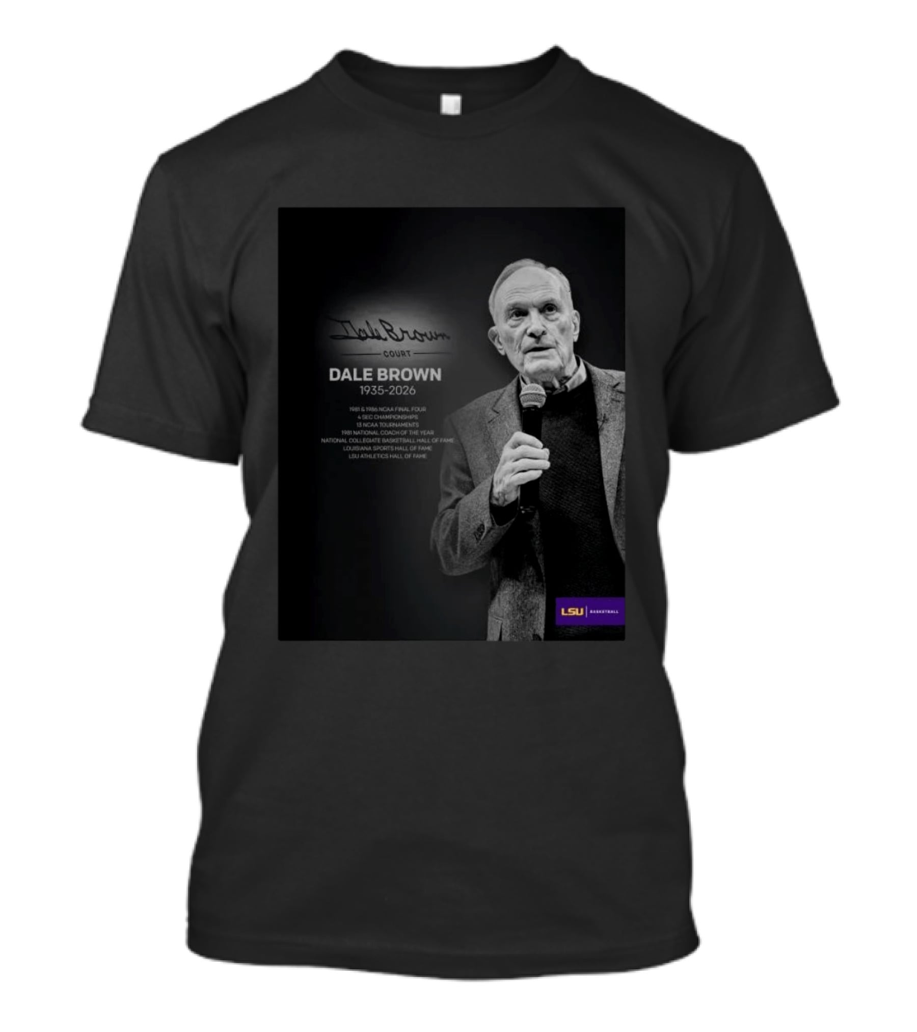 Dale Brown Court LSU Basketball Hall Of Fame 1935 2026 T-Shirt