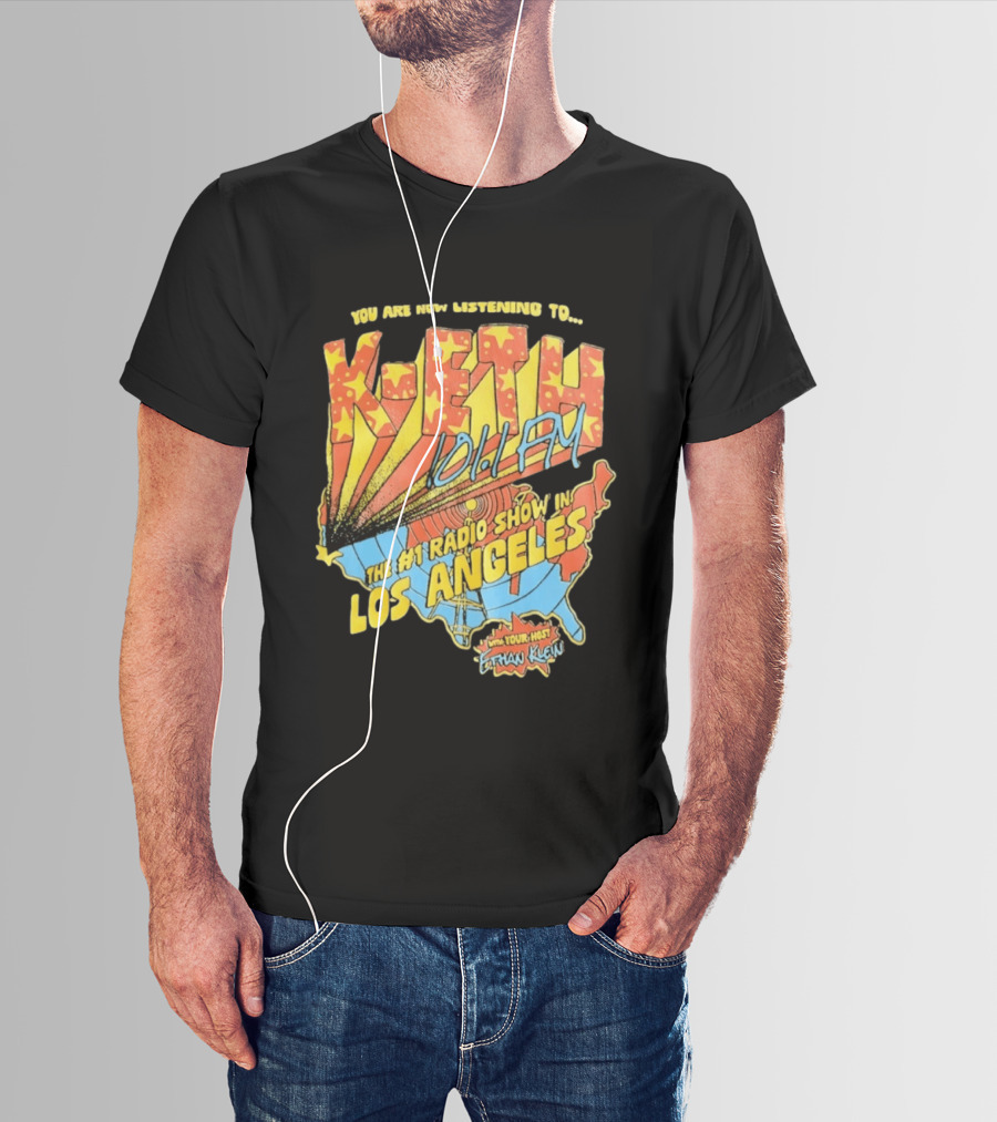 You Are Now Listening K ETH 1011 FM The No 1 Radio Show In Los Angeles With Your Host Ethan Klein T-Shirt