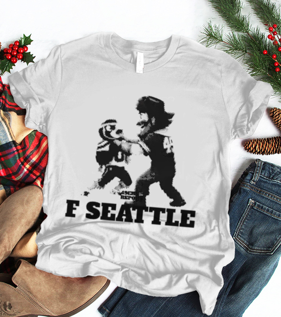 F Seattle 49ers Rivalry With Seattle Seahawks T-Shirt