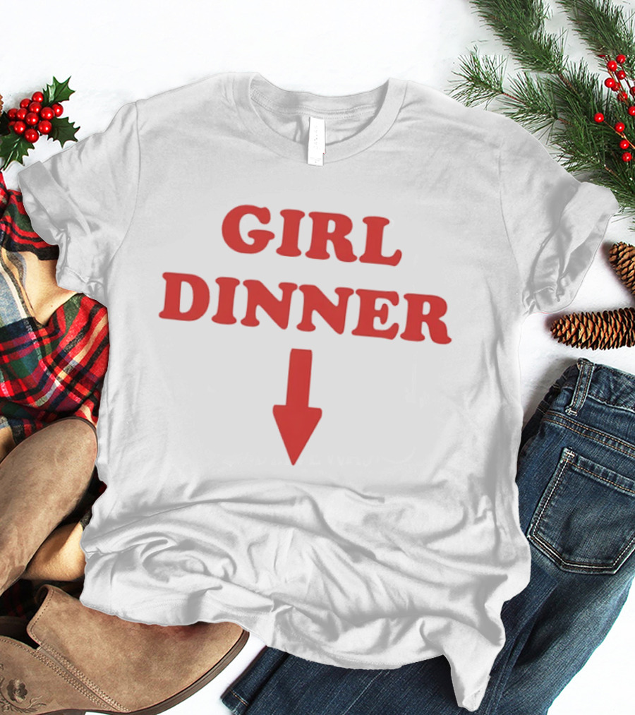 Girl Dinner With Arrow 2026 T-Shirt