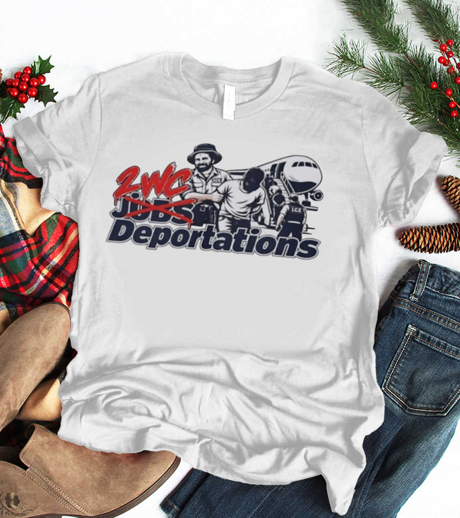 ZWC Deportations ICE Political Satire Jobs Crossed Out T-Shirt