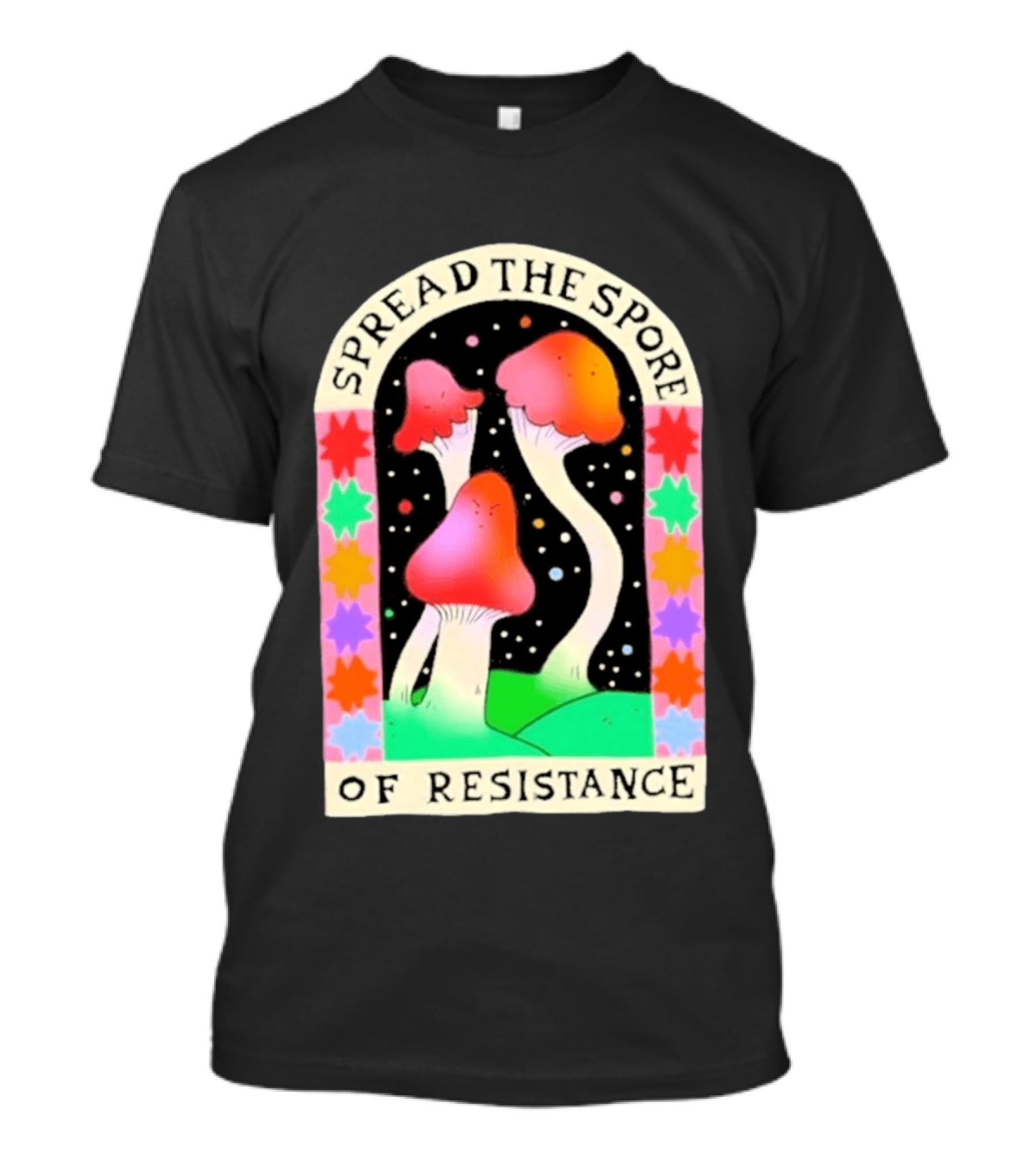 Spread The Spore Of Resistance Mushroom Psychedelic T-Shirt