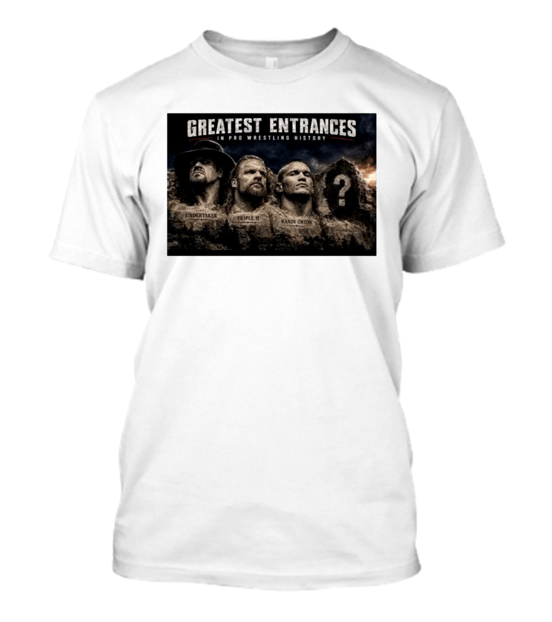Greatest Entrances In Pro Wrestling Undertaker Triple H Randy Orton Mount Rushmore T-Shirt
