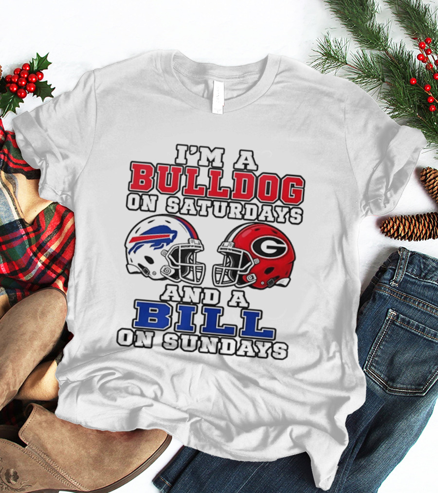I'm A Bulldog On Saturdays And A Bill On Sundays Georgia Bulldogs Buffalo Bills Helmets T-Shirt