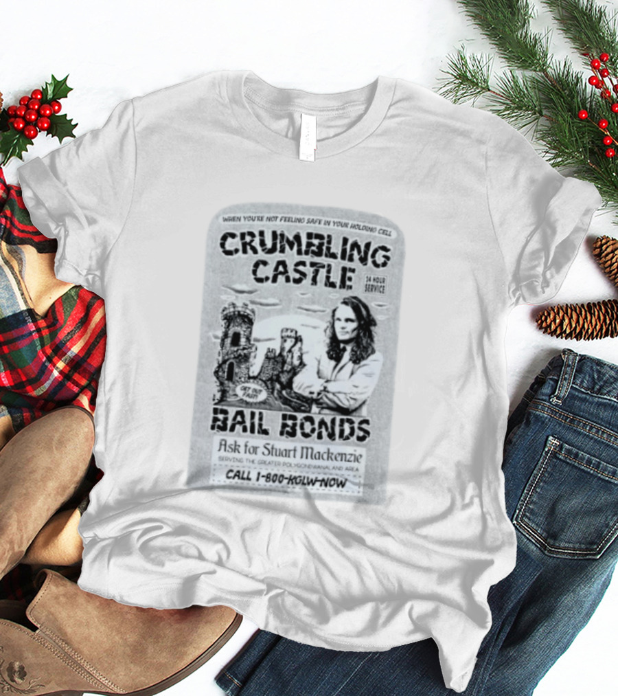 Crumbling Castle Bail Bonds Stuart Mackenzie Polygondwanaland 24 Hour Service T-Shirt