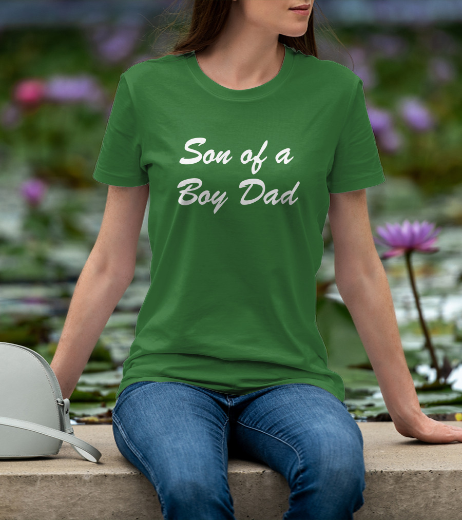 Son Of A Boy Dad White Text Green Background T-Shirt