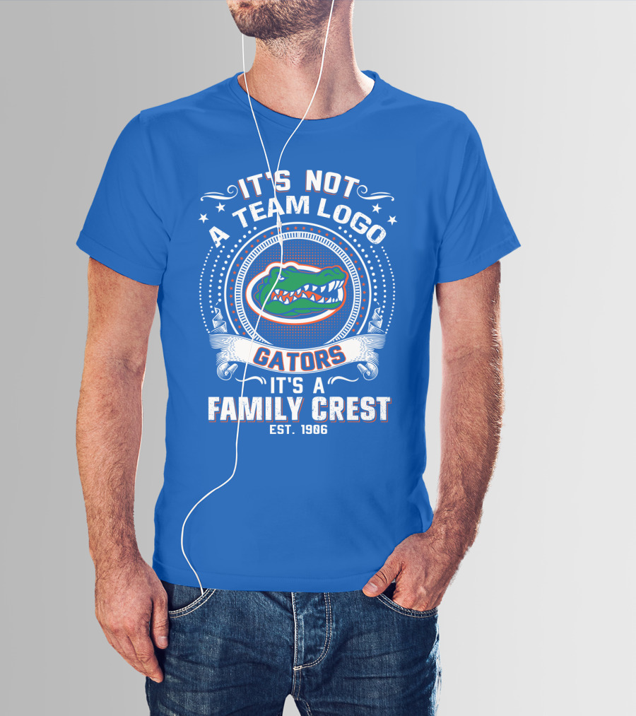 Florida Gators It's Not A Team Logo It's A Family Crest Est. 1906 T-Shirt