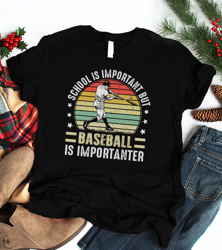 School Is Important But Baseball Is Importanter Vintage Retro Baseball Player T-Shirt