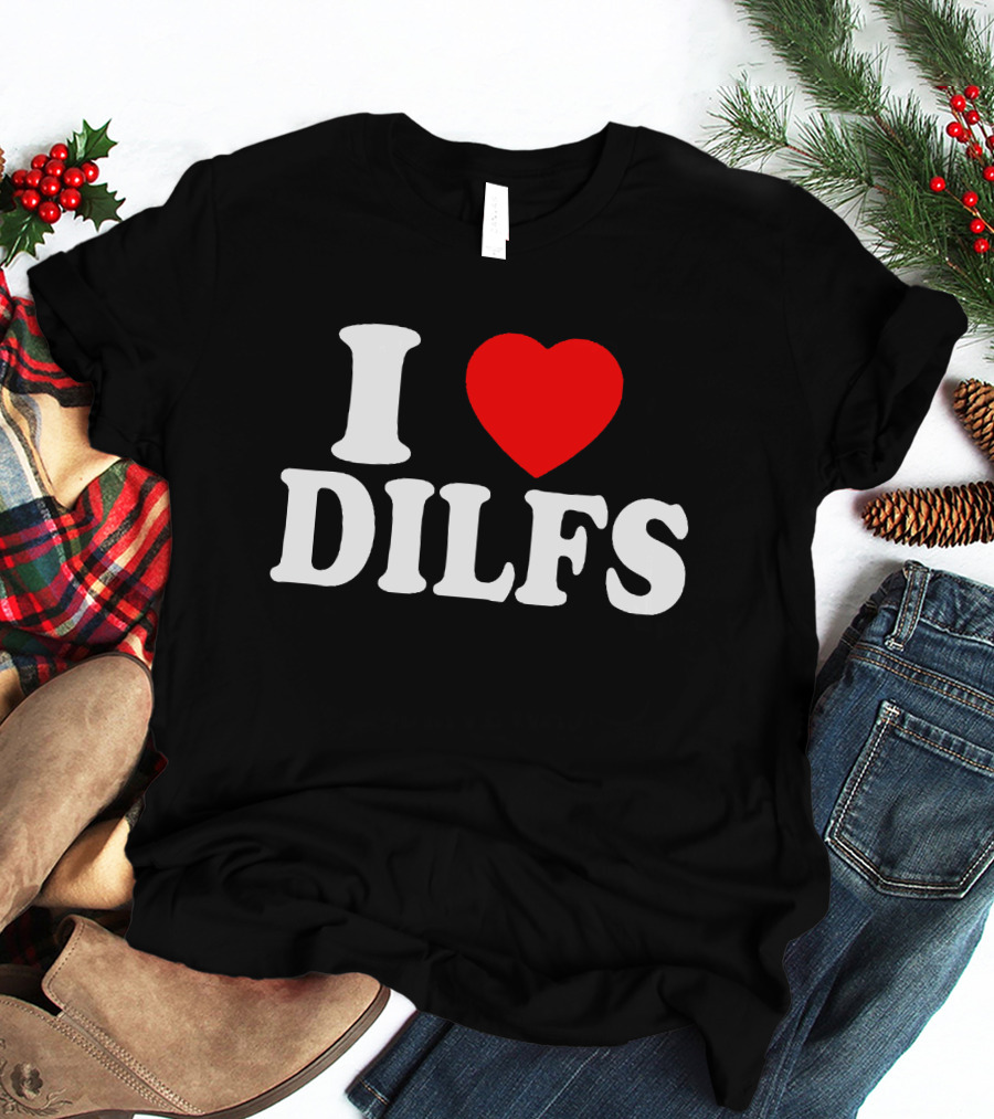 I Heart DILFs Fun Statement T-Shirt