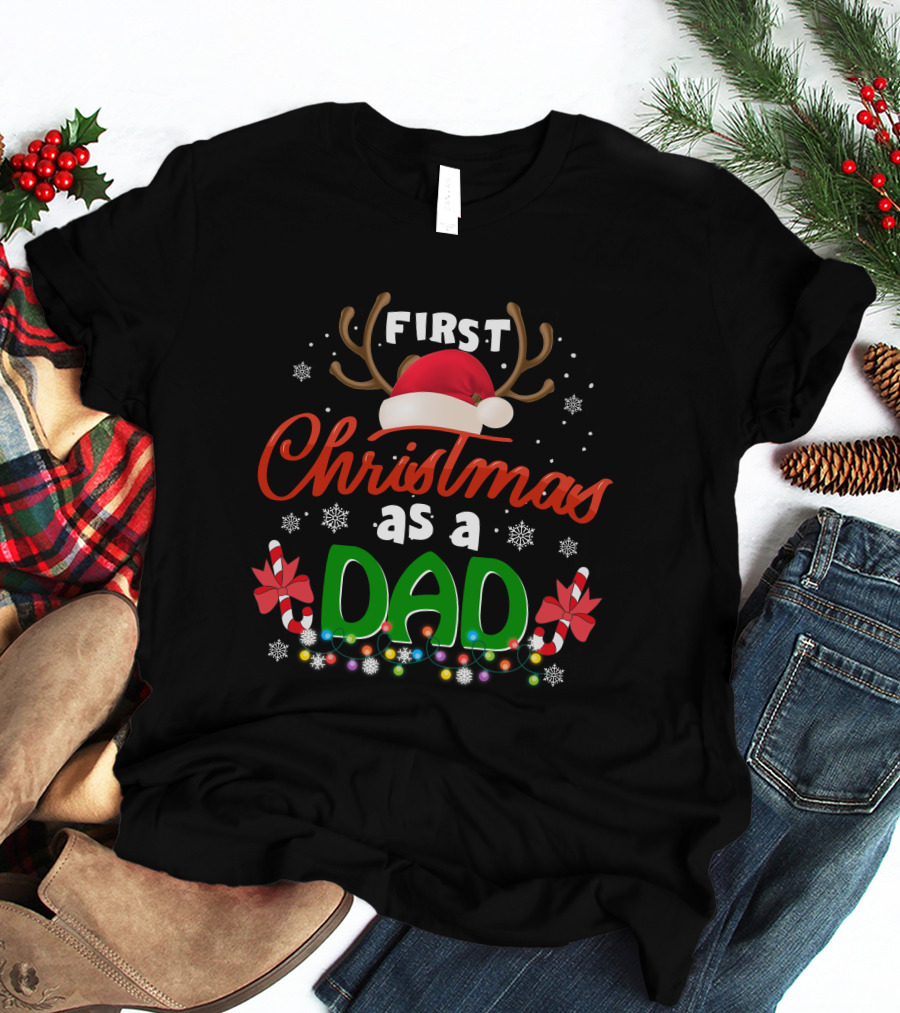 First Christmas As A Dad With Reindeer Antlers Santa Hat And Candy Canes T-Shirt