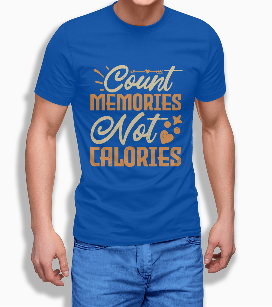 Count Memories Not Calories Heart Arrow T-Shirt