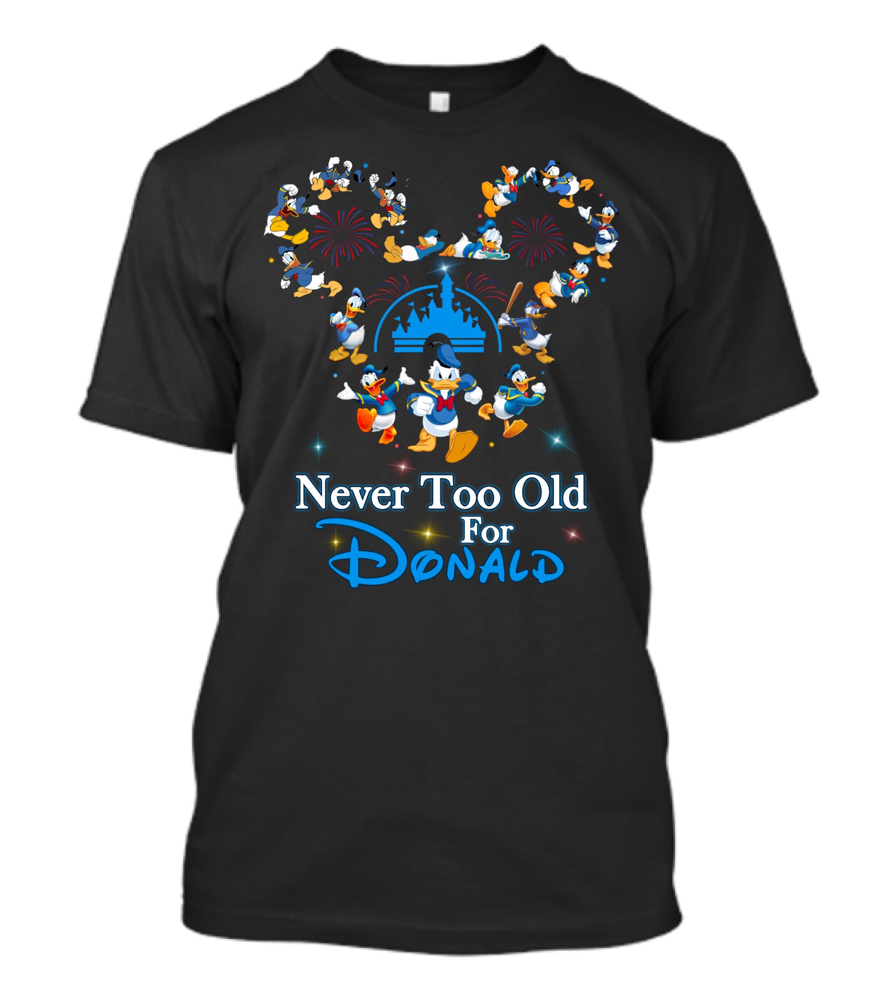 Never Too Old For Donald Duck Mickey Mouse Fireworks Castle T-Shirt