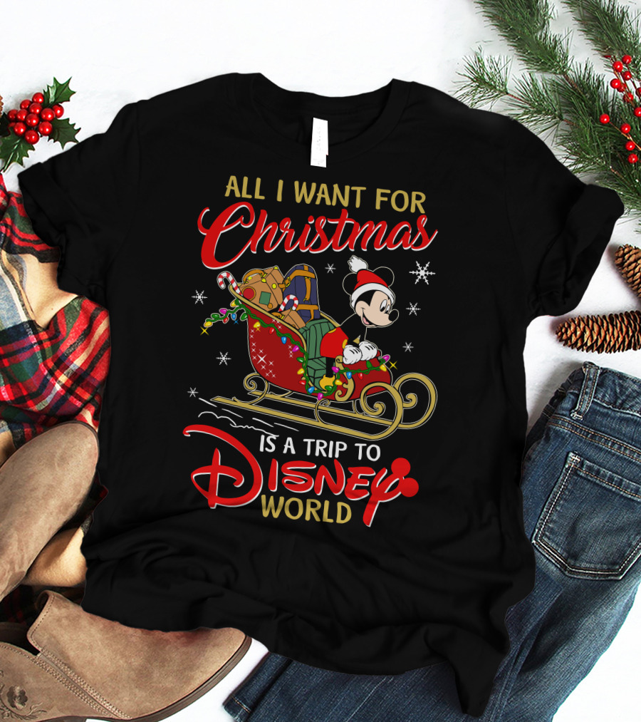 All I Want For Christmas Is A Trip To Disney World Mickey Sleigh T-Shirt