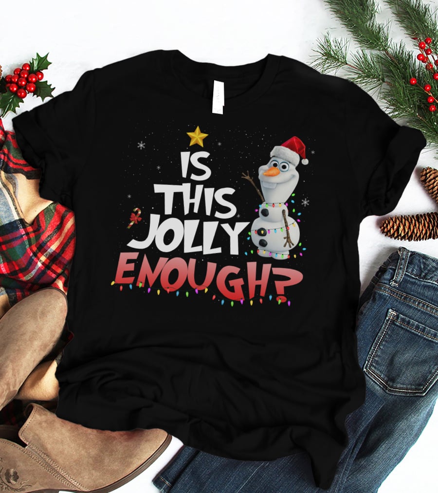 Is This Jolly Enough Olaf Christmas Lights Snowman Santa Hat T-Shirt