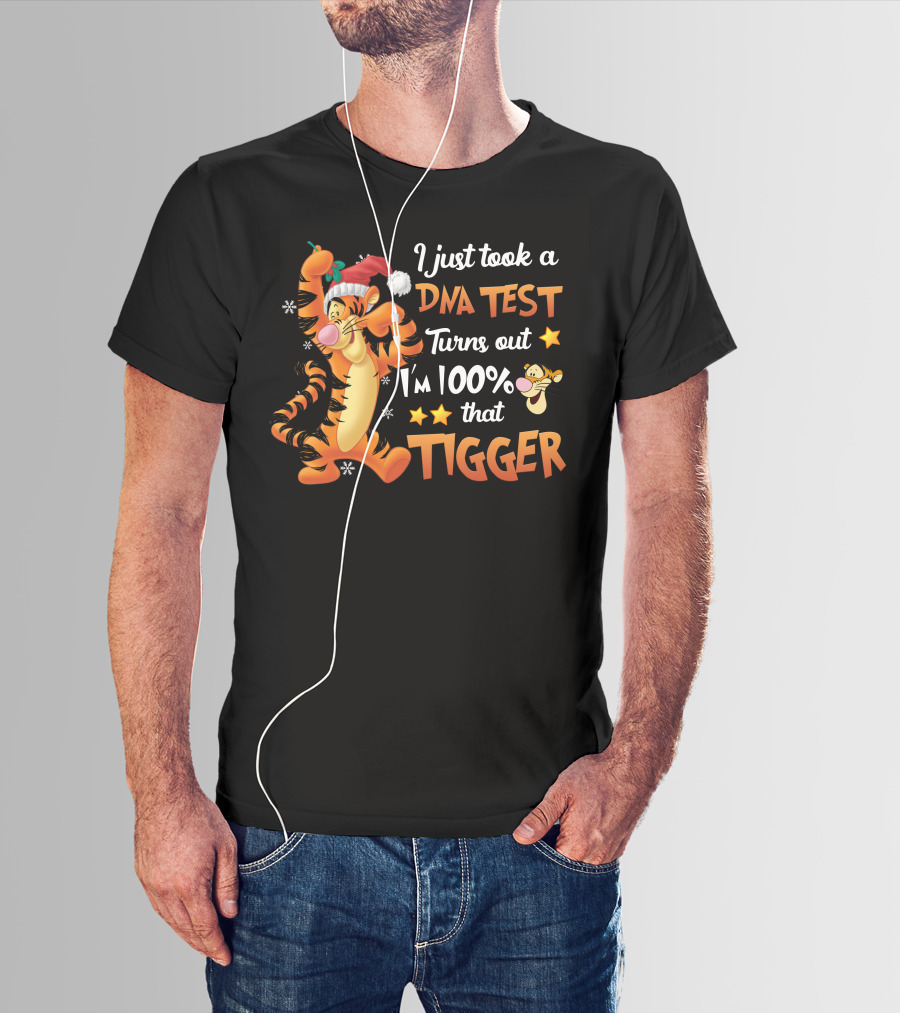 I Just Took A Dna Test Turns Out I'm 100% That Tigger T-Shirt