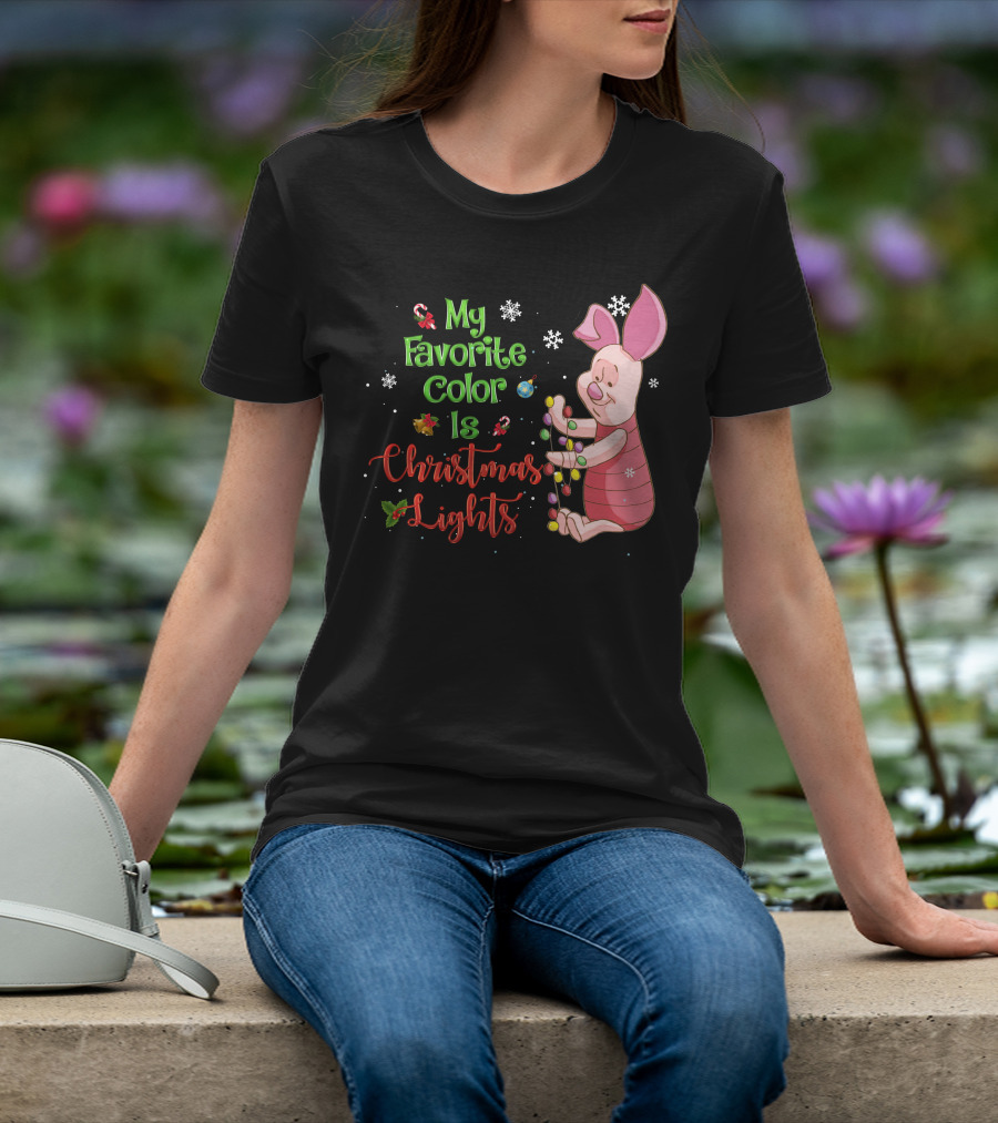 My Favorite Color Is Christmas Lights Piglet T-Shirt