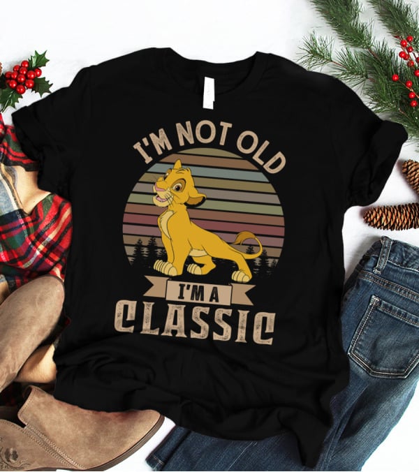 I'm Not Old I'm A Classic Simba Vintage Style T-Shirt