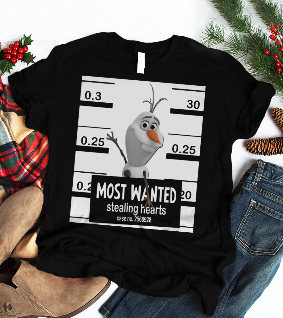 Most Wanted Stealing Hearts Olaf Case No. 2568928 T-Shirt