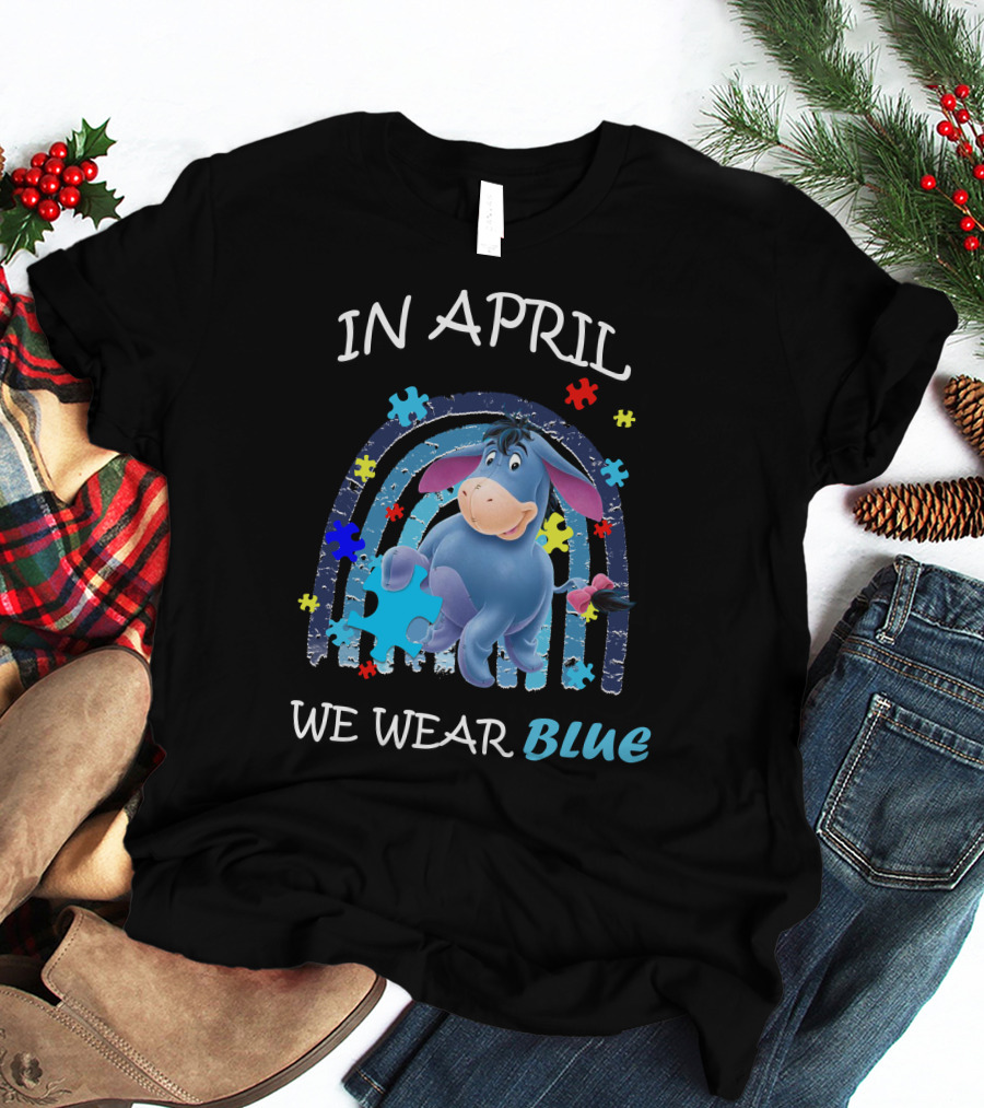 In April We Wear Blue Eeyore Puzzle Piece T-Shirt