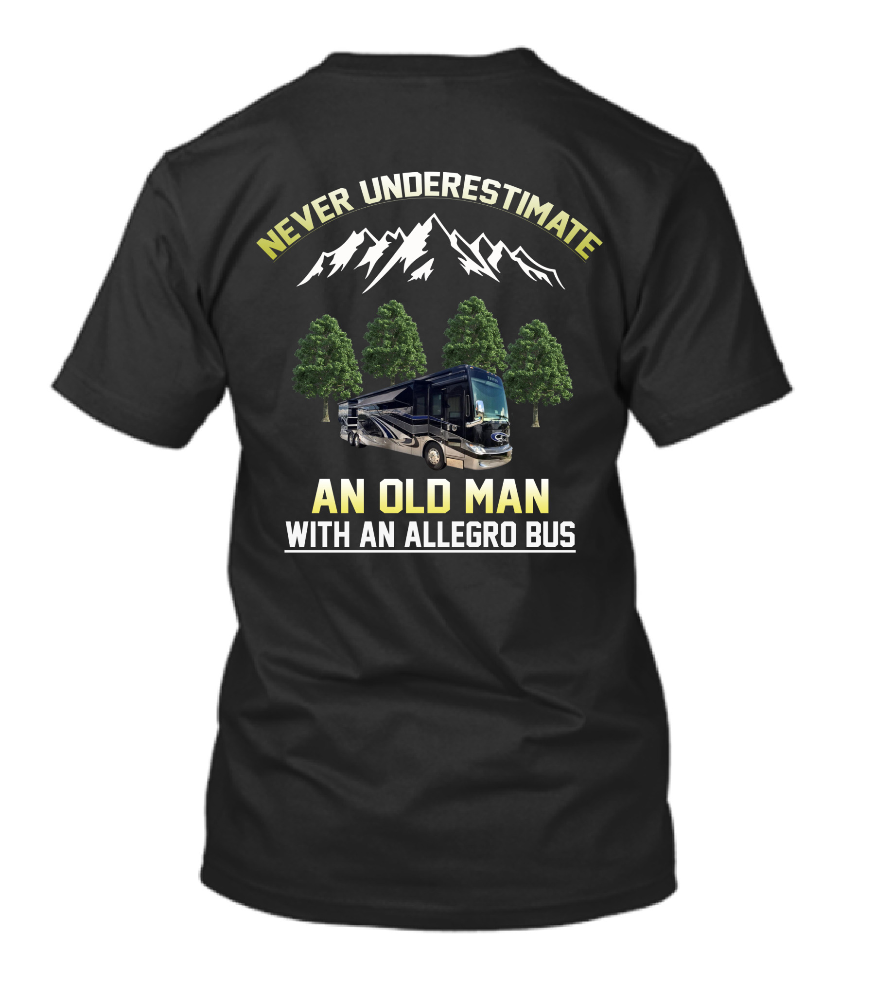 Never Underestimate An Old Man With An Allegro Bus T-Shirt