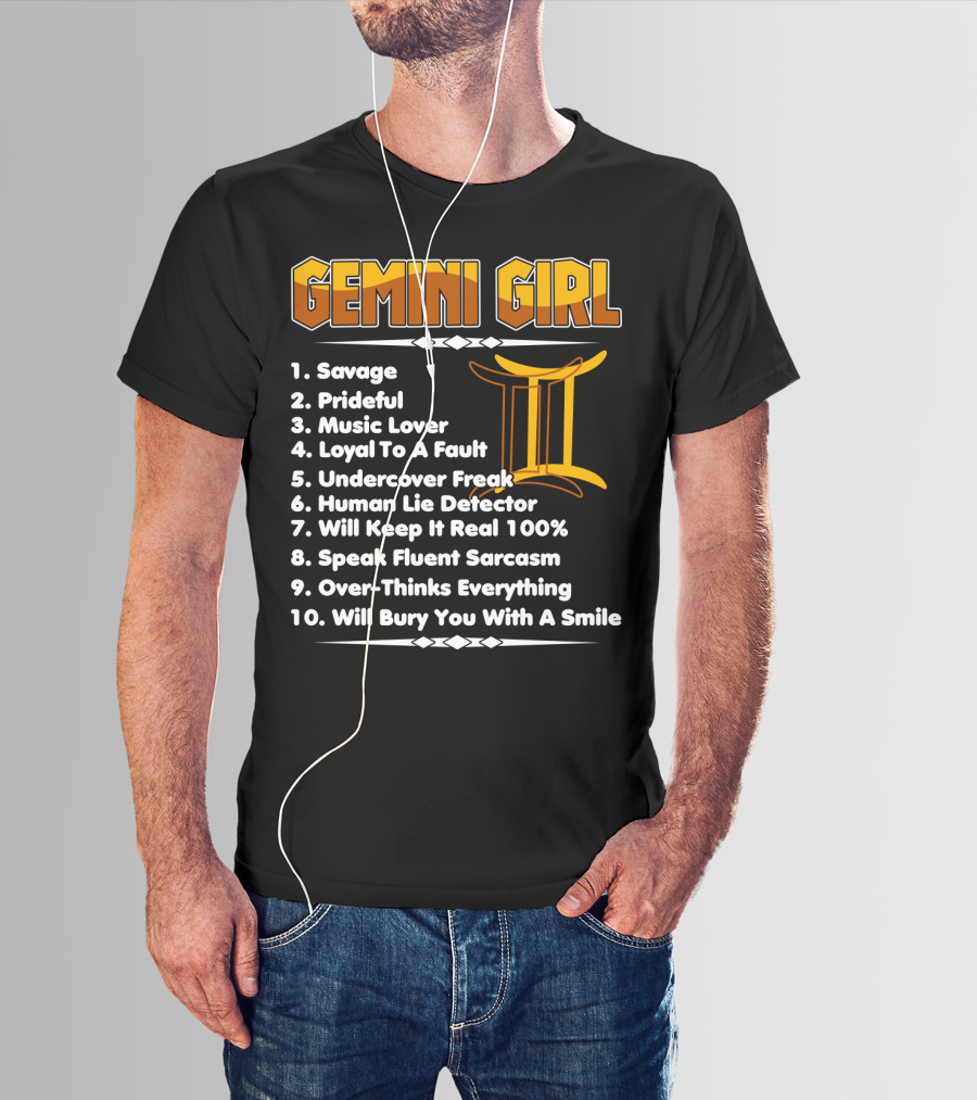 Gemini Girl Savage Funny Birthday Traits With Zodiac Symbol And Personality List T-Shirt