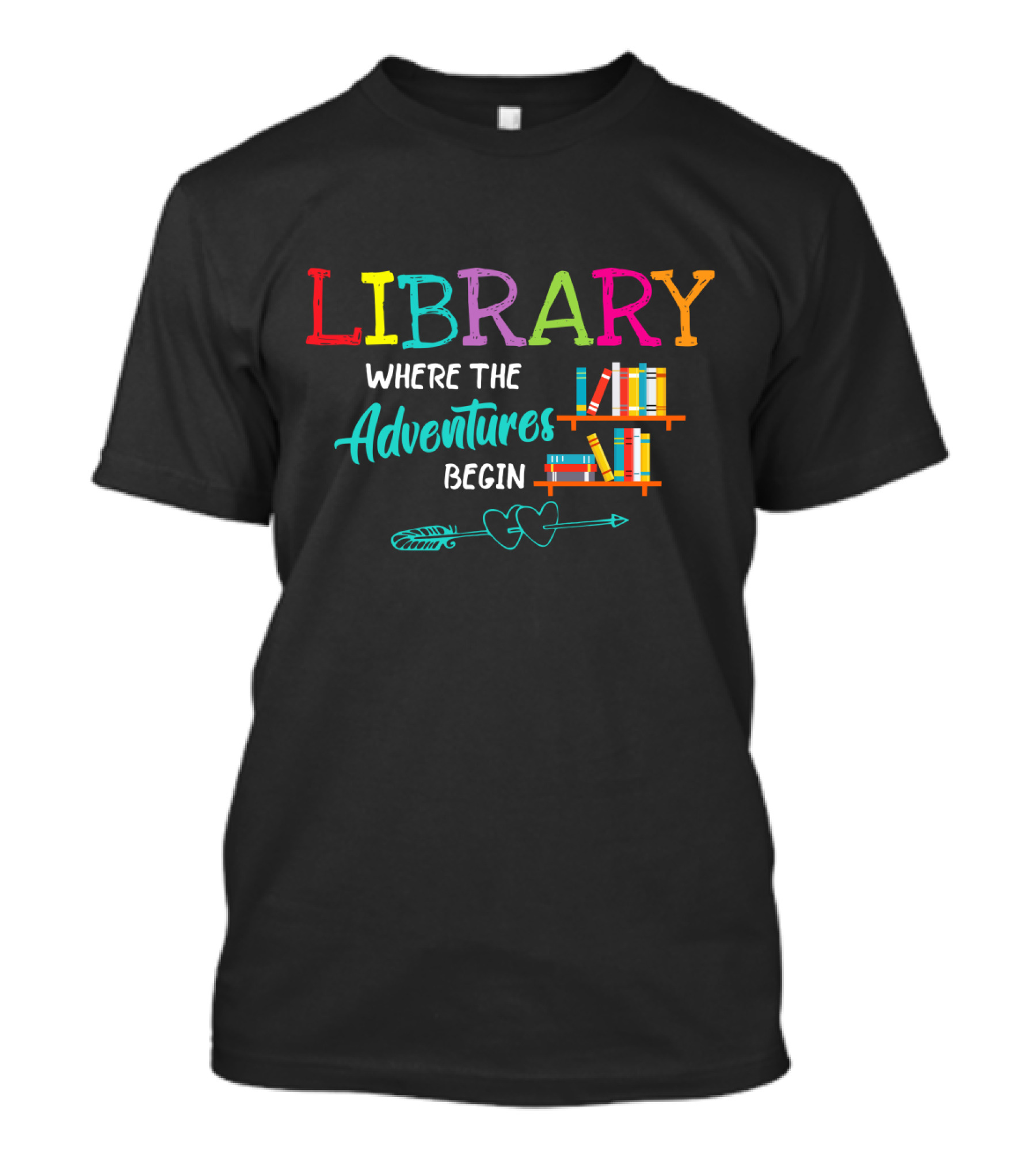 Library Where The Adventures Begin Colorful Books And Arrow T-Shirt