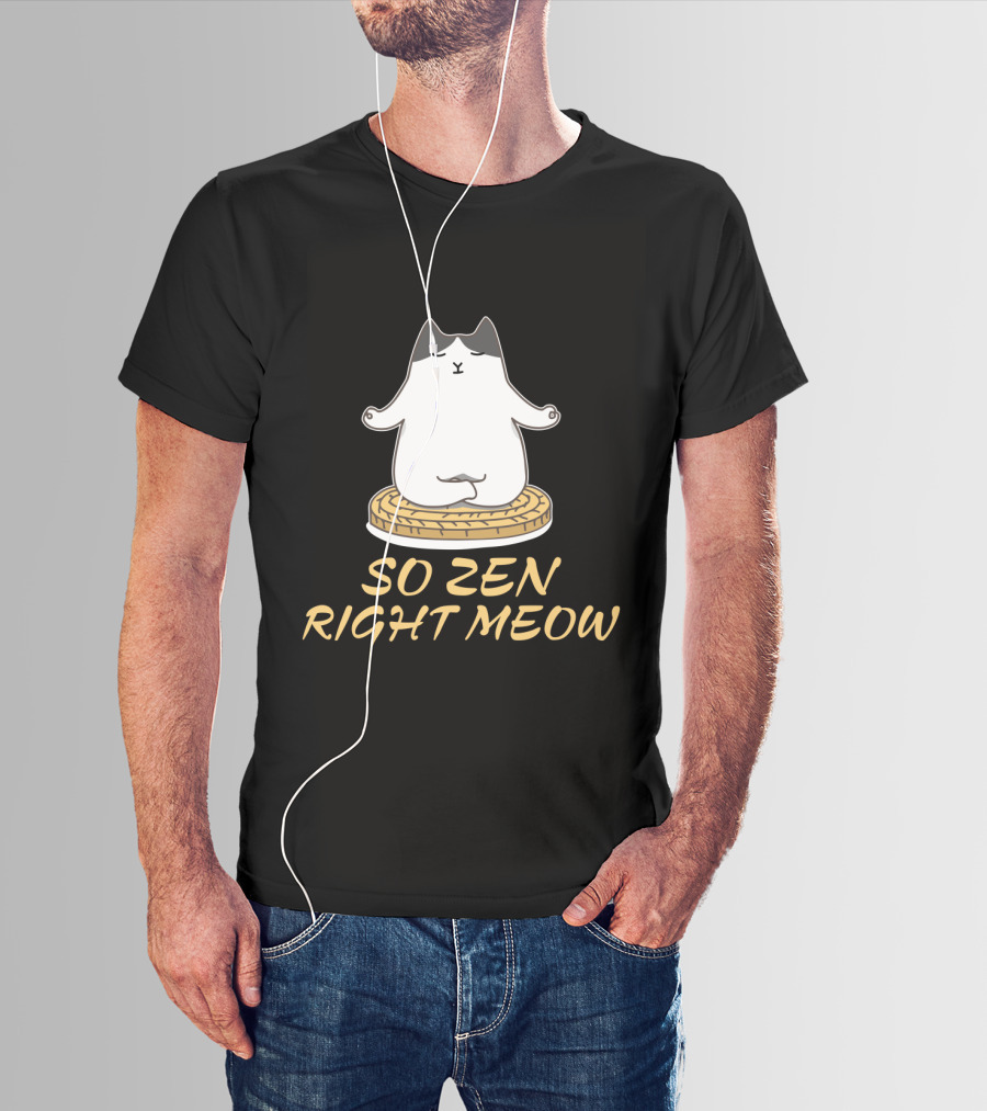 Relaxed Cat Meditating So Zen Right Meow T-Shirt