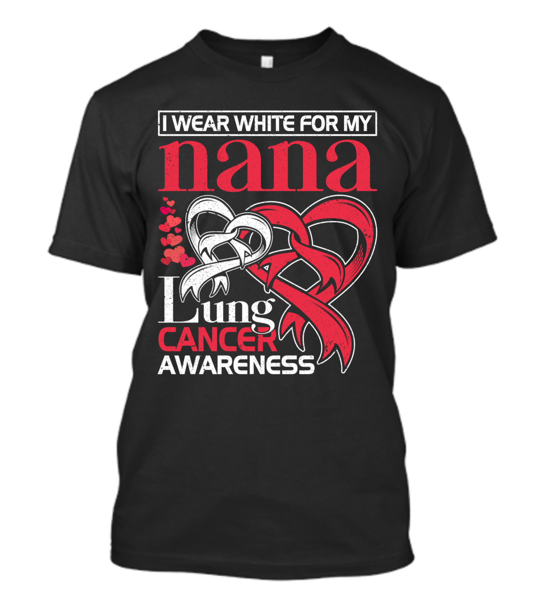 I Wear White For My Nana Lung Cancer Awareness T-Shirt