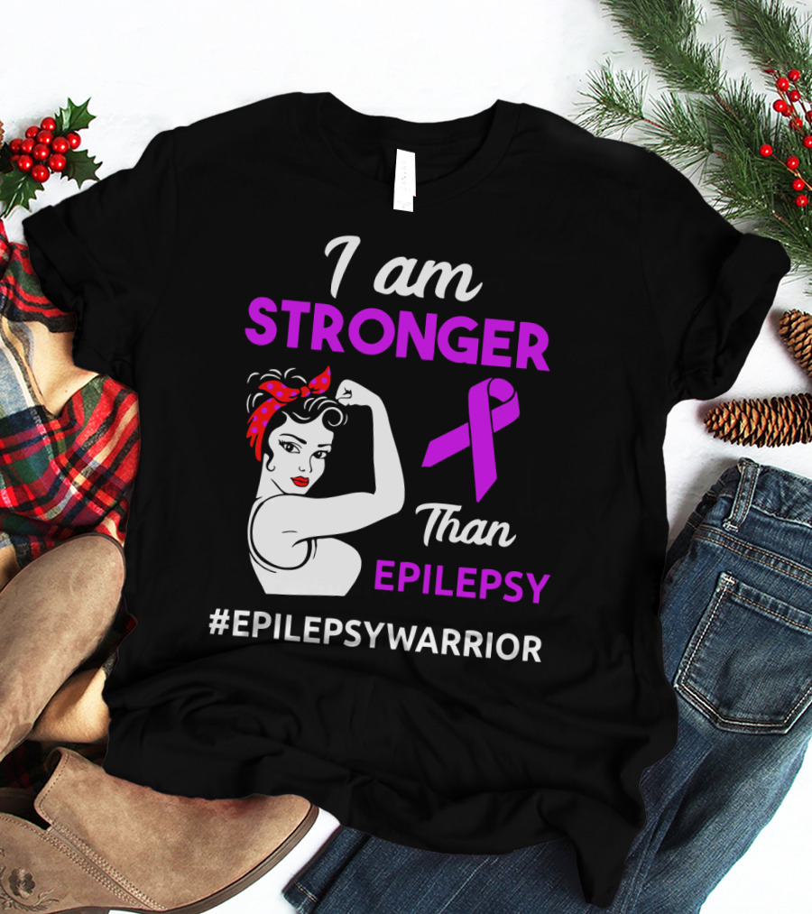 I Am Stronger Than Epilepsy #EpilepsyWarrior T-Shirt