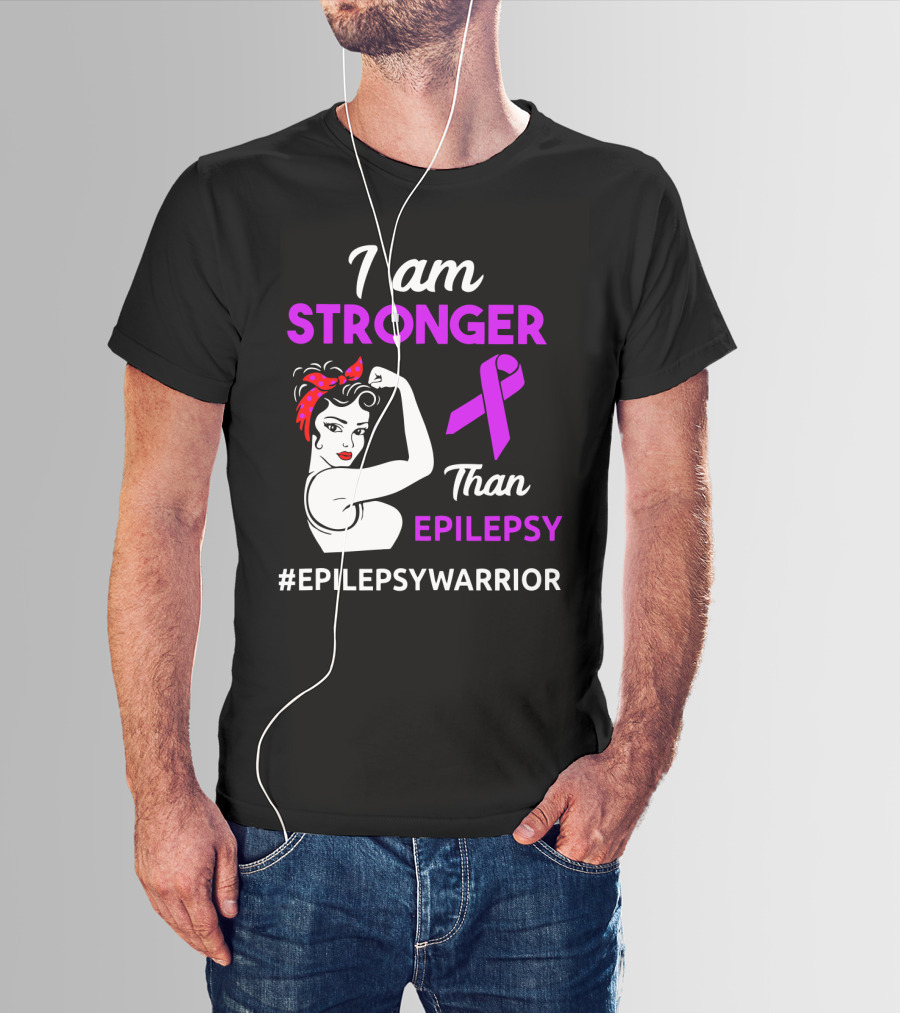 I Am Stronger Than Epilepsy #EpilepsyWarrior T-Shirt