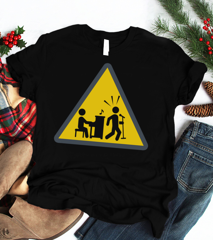 Funny Piano Warning Sign Music Humor T-Shirt