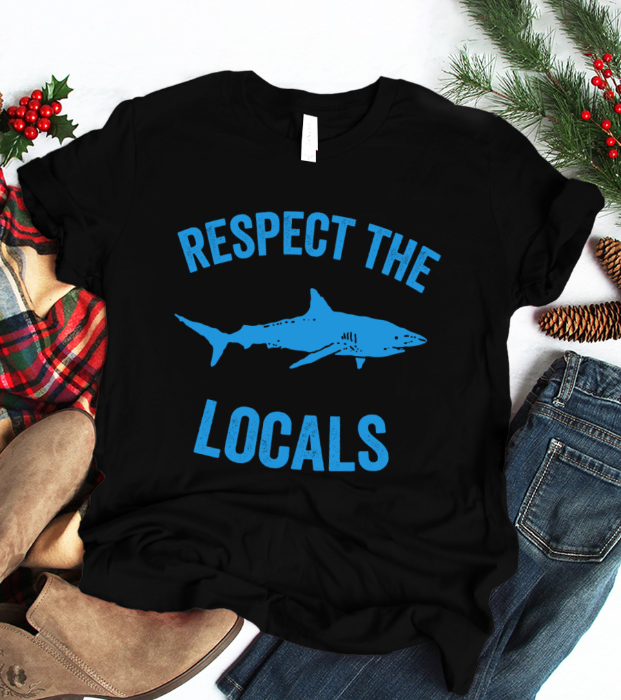 Respect The Locals Shark Ocean Wildlife T-Shirt