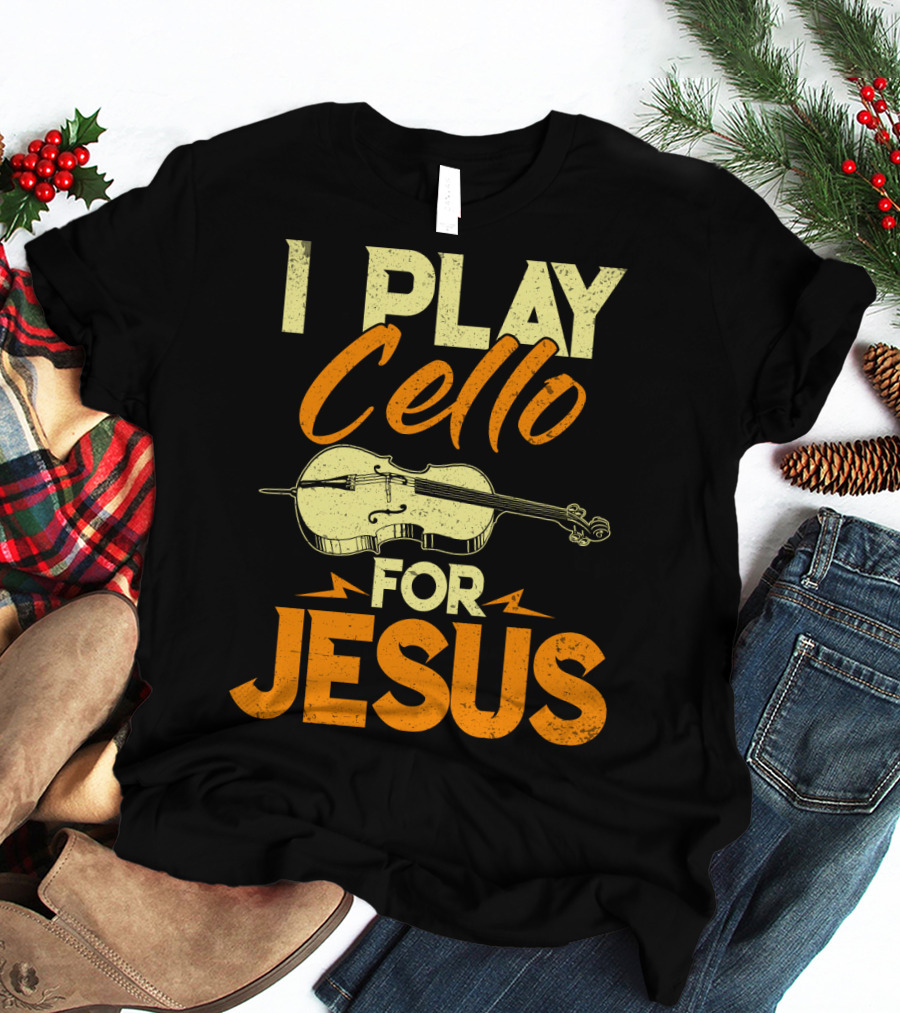 I Play Cello For Jesus Cello Illustration Christian Musicians T-Shirt