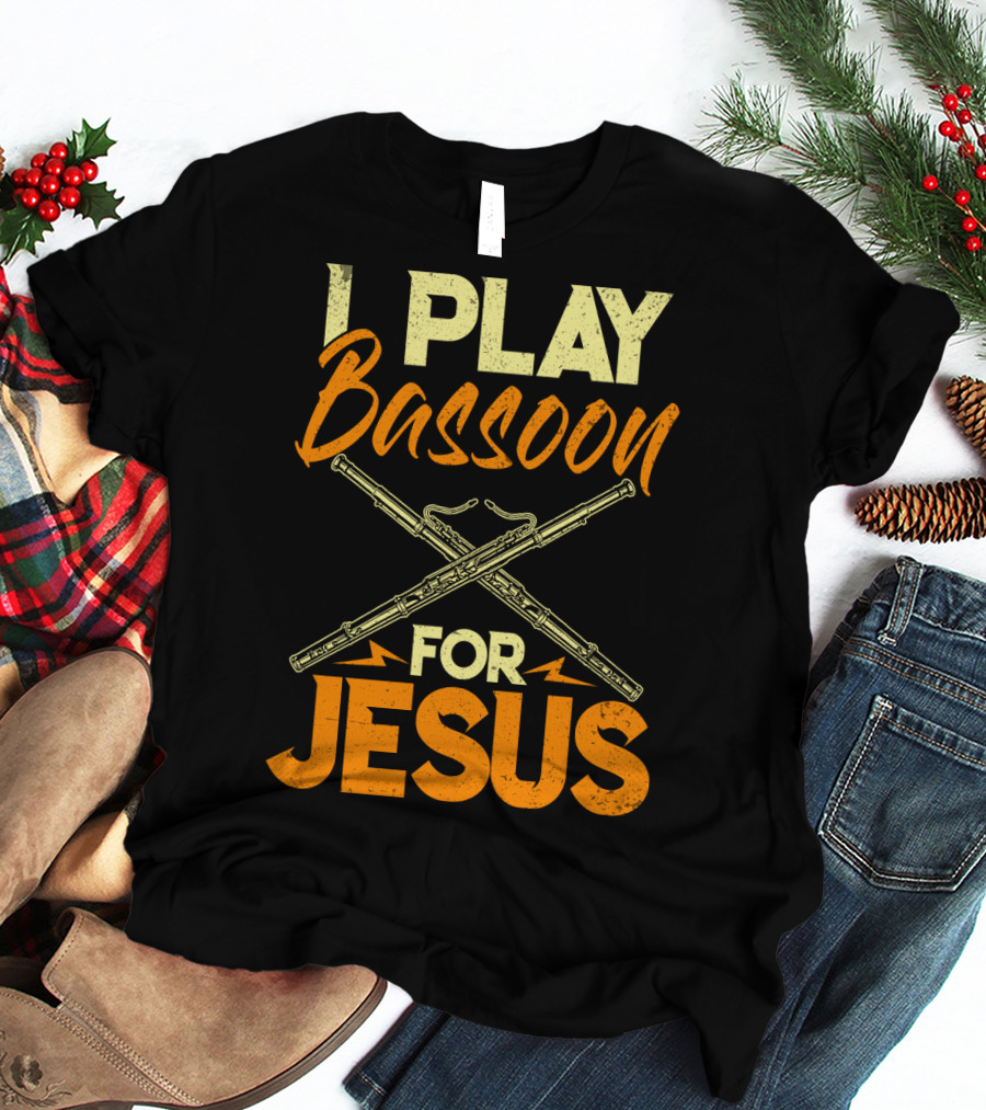 I Play Bassoon For Jesus Vintage Style Bassoonist Faith Music T-Shirt