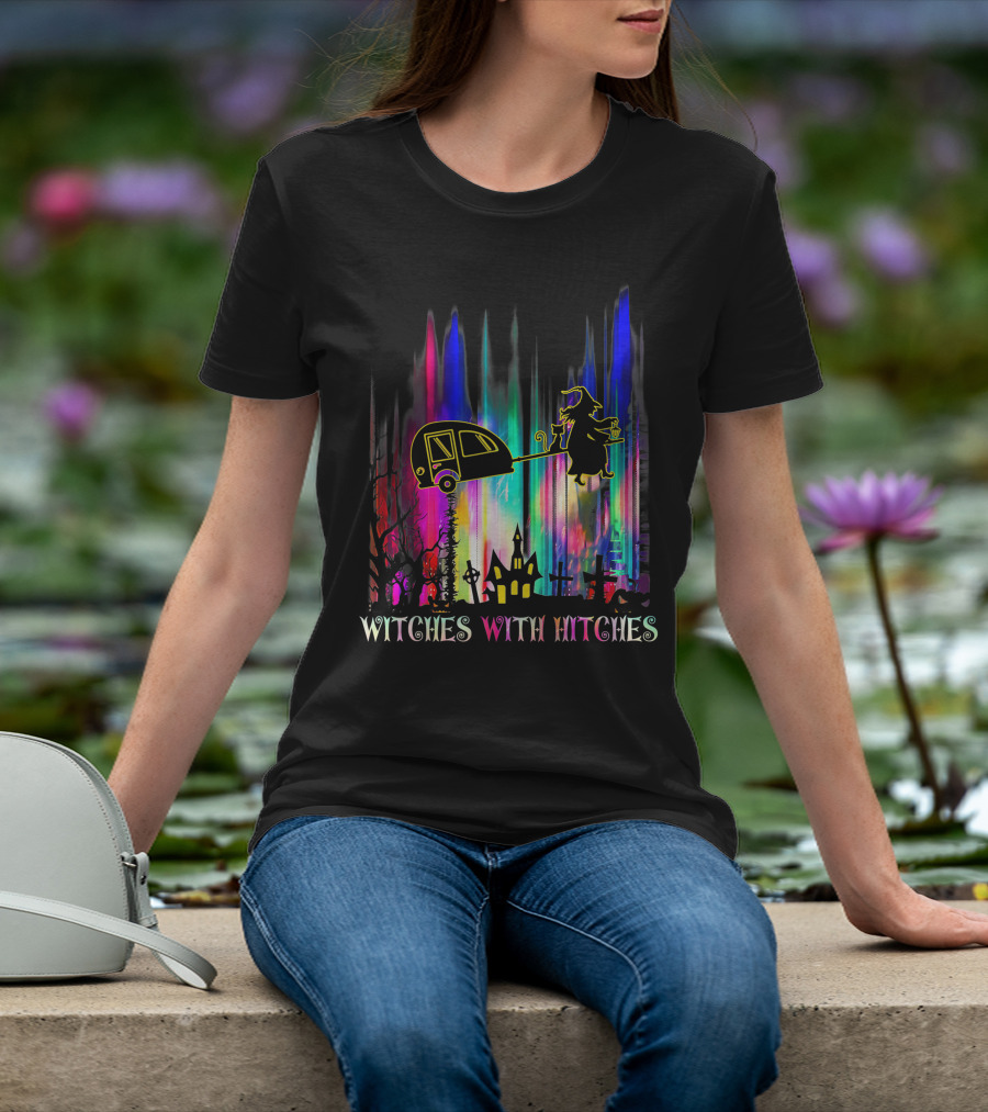 Witches With Hitches Halloween Camping Scene With Colorful Background T-Shirt