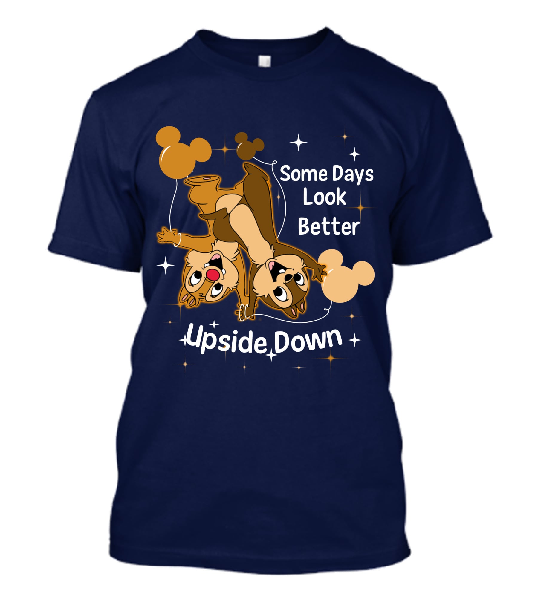 Some Days Look Better Upside Down Chip And Dale Disney T-Shirt