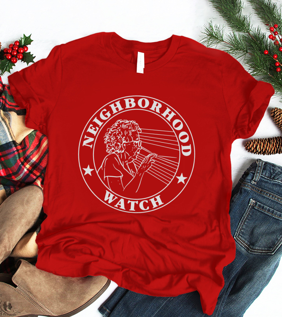 Neighborhood Watch Funny T-Shirt
