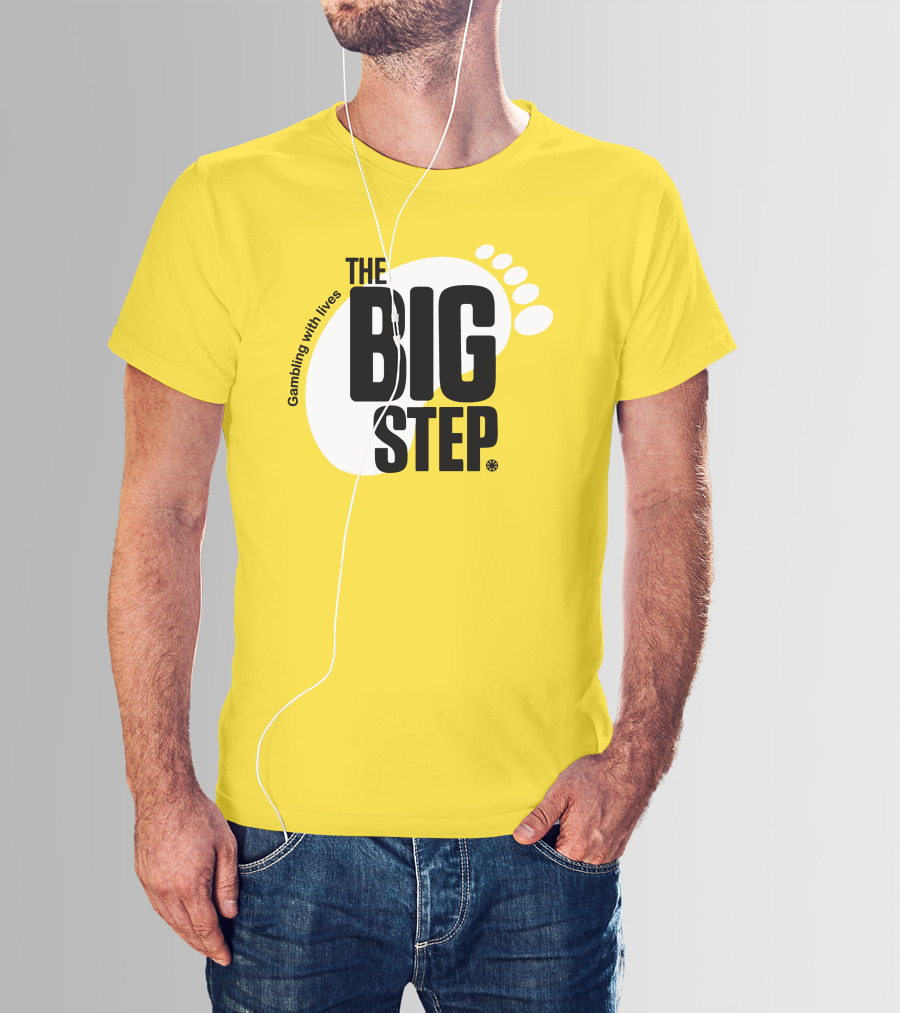 Gambling With Lives The Big Step Footprint T-Shirt