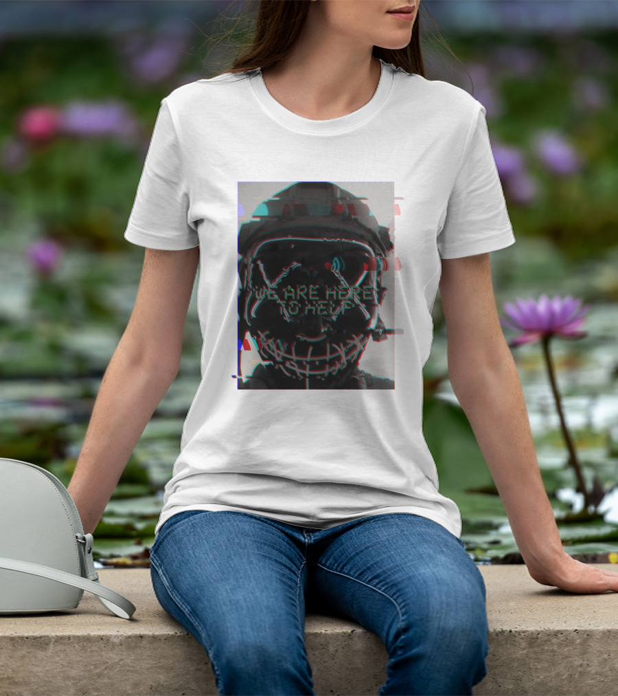 We Are Here To Help Masked Digital Glitch Effect T-Shirt